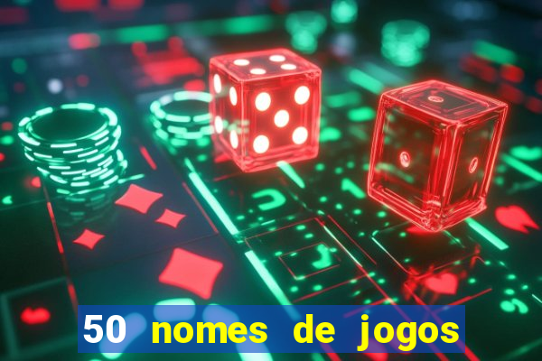 50 nomes de jogos com bola